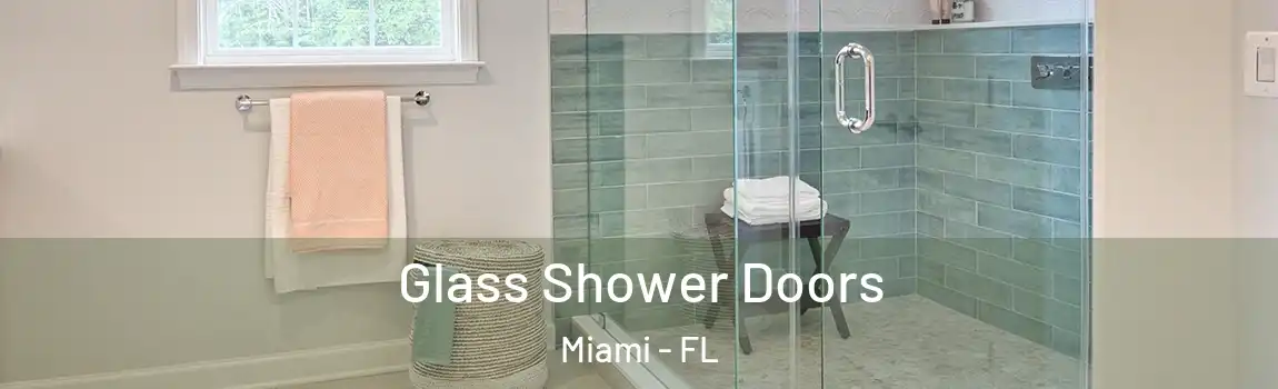  Glass Shower Doors Miami - FL